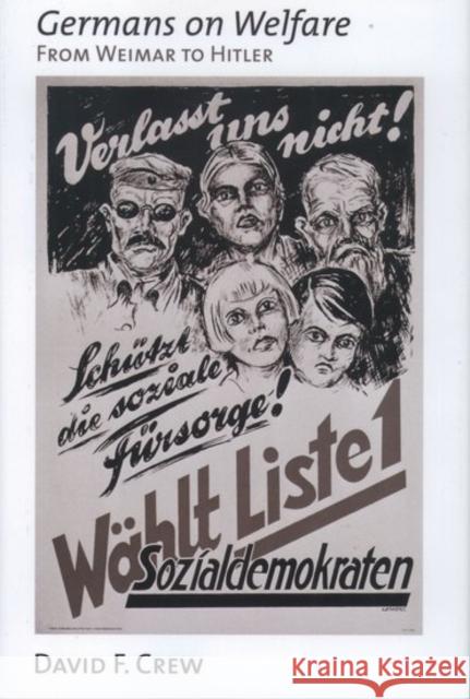 Germans on Welfare: From Weimar to Hitler Crew, David F. 9780195053111 Oxford University Press - książka