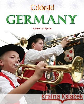 Germany Robyn Hardyman                           Robyn Hardyman 9781604132663 Chelsea House Publications - książka