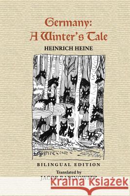 Germany: A Winter's Tale: Deutschland: Ein Wintermärchen Rabinowitz, Jacob 9780922558865 Yogh & Thorn Press - książka