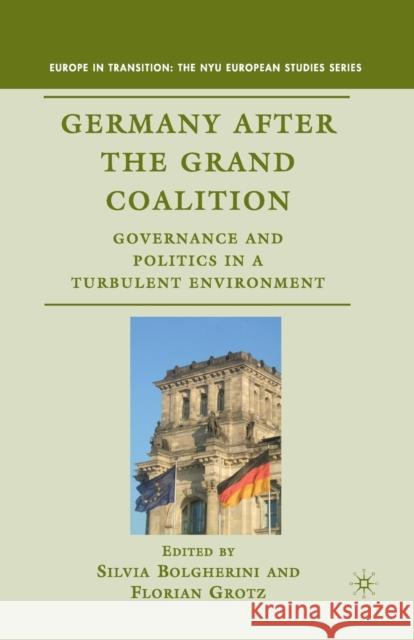 Germany After the Grand Coalition: Governance and Politics in a Turbulent Environment Bolgherini, S. 9781349384419 Palgrave MacMillan - książka