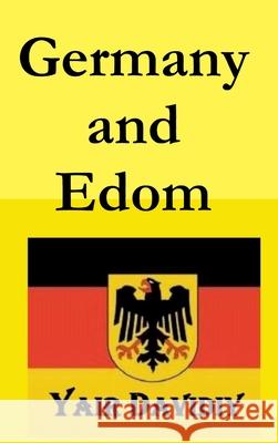 Germany and Edom (2nd edition) Yair Davidiy 9781329992016 Lulu.com - książka