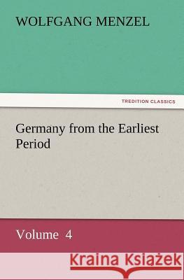Germany from the Earliest Period  9783842433441 tredition GmbH - książka