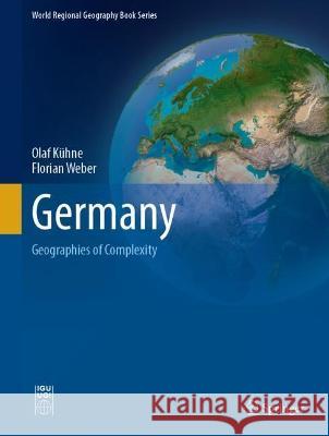 Germany: Geographies of Complexity Kühne, Olaf 9783030929527 Springer Nature Switzerland AG - książka