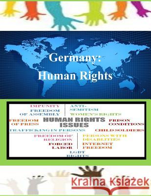 Germany: Human Rights United States Department of State 9781502852441 Createspace - książka