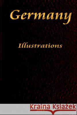 Germany Illustrations Iacob Adrian 9781495385445 Createspace - książka