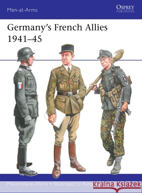 Germany’s French Allies 1941–45 Massimiliano (Author) Afiero 9781472862983 Bloomsbury Publishing PLC - książka
