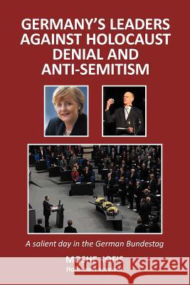 Germany's Leaders Against Holocaust: A Salient Day in the German Bundestag Iofis, Moshe 9781465344120 Xlibris Corporation - książka