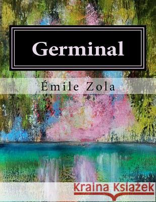 Germinal Jhon L Emile Zola 9781530417179 Createspace Independent Publishing Platform - książka