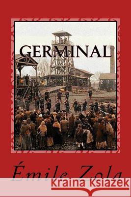 Germinal Emile Zola Gustavo J. Sanchez 9781541126497 Createspace Independent Publishing Platform - książka