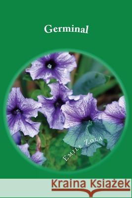 Germinal: French Edition Emile Zola 9781545138243 Createspace Independent Publishing Platform - książka