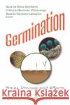 Germination: Types, Process and Effects Rosalva Mora-Escobedo Cristina Martinez Rosalia Reynoso 9781536159738 Nova Science Publishers Inc