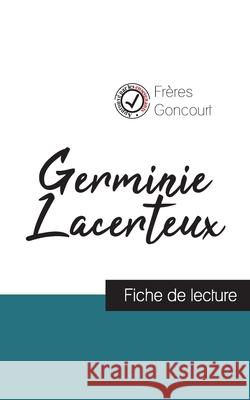 Germinie Lacerteux des Frères Goncourt (fiche de lecture et analyse complète de l'oeuvre) Frères Goncourt 9782759306237 Comprendre La Litterature - książka