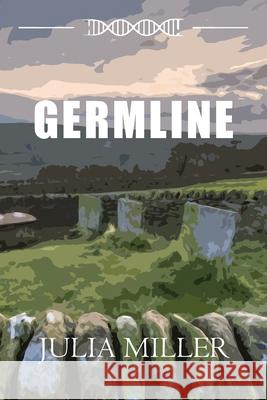 Germline Miller, Julia M. 9780648854050 LIGHTNING SOURCE UK LTD - książka