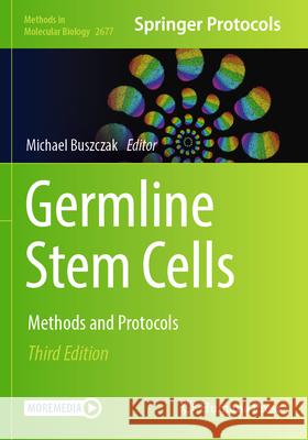 Germline Stem Cells: Methods and Protocols Michael Buszczak 9781071632611 Humana - książka