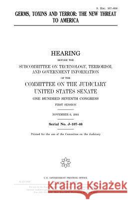 Germs, toxins and terror: the new threat to America Senate, United States 9781983563836 Createspace Independent Publishing Platform - książka