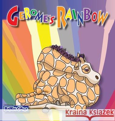 Gerome's Rainbow - Story About Acceptance: Gerome is Sadden by His Friends Fighting Lucchese Logsdon, Stephanie 9781938647307 Baxter's Corner - książka