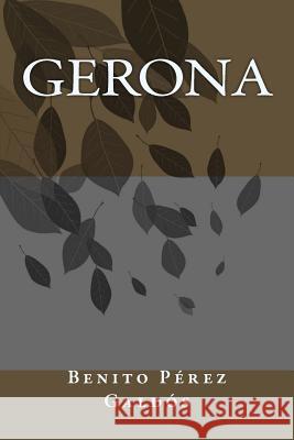 Gerona Benito Pere 9781986510585 Createspace Independent Publishing Platform - książka