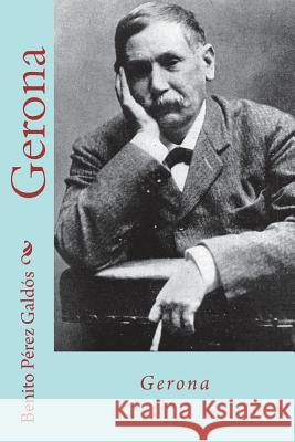 Gerona (Spanish Edition) Benito Perez Galdos 9781722853082 Createspace Independent Publishing Platform - książka