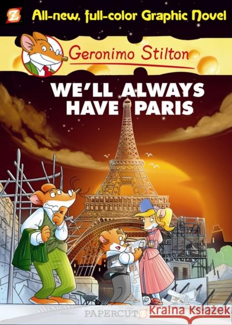 Geronimo Stilton Graphic Novels #11: We'll Always Have Paris Geronimo Stilton 9781597073479  - książka