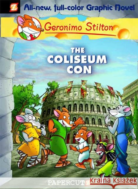 Geronimo Stilton Graphic Novels #3: The Coliseum Con Stilton, Geronimo 9781597071727 Papercutz - książka