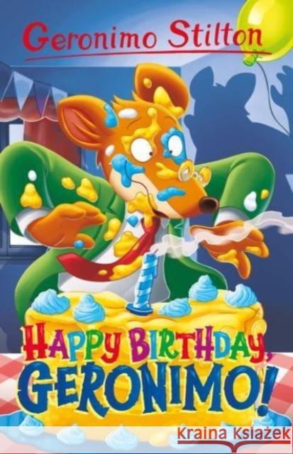 Geronimo Stilton: Happy Birthday, Geronimo! Geronimo Stilton 9781782269854 Sweet Cherry Publishing - książka