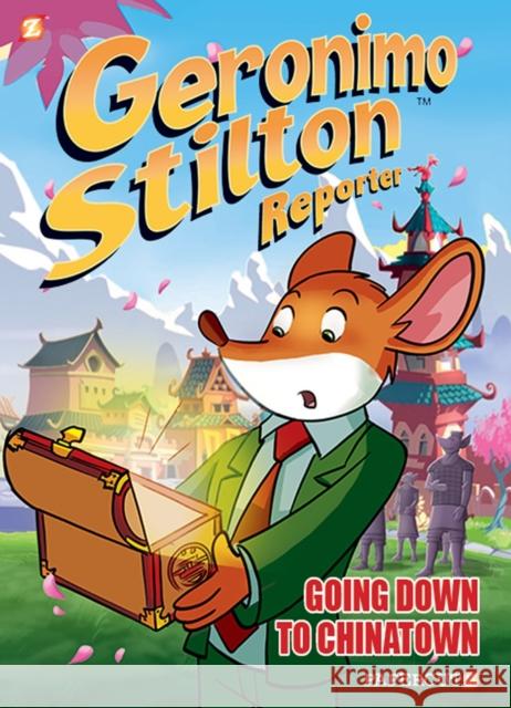 Geronimo Stilton Reporter #7: Going Down to Chinatown Geronimo Stilton 9781545806173 Papercutz - książka