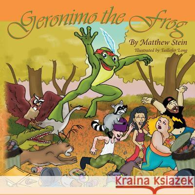 Geronimo the Frog Matthew Stein Taillefer Long 9781482535655 Createspace - książka