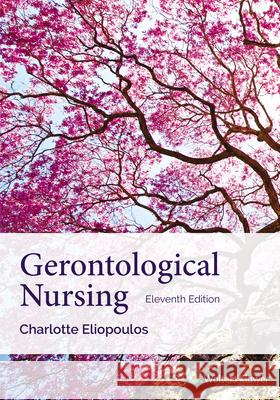 Gerontological Nursing Charlotte Eliopoulos 9781975242558 LWW - książka