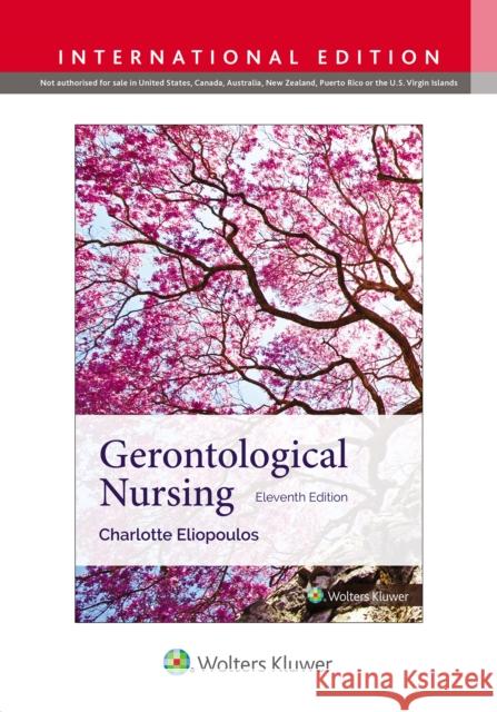 Gerontological Nursing CHARLOTTE ELIOPOULOS 9781975242565 LWW - książka