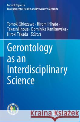 Gerontology as an Interdisciplinary Science  9789819727148 Springer Nature Singapore - książka