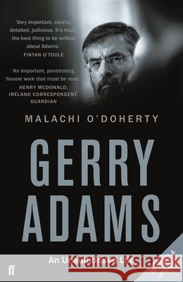 Gerry Adams: An Unauthorised Life Malachi  (Editor) O'Doherty 9780571315963 Faber & Faber - książka