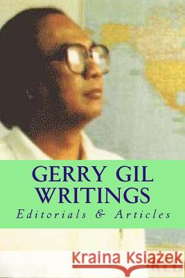 Gerry Gil Writings: Editorials & Articles Danny Gil Tatay Jobo Elize 9781499601718 Createspace - książka