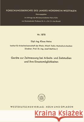 Geräte Zur Zeitmessung Bei Arbeits- Und Zeitstudien Und Ihre Einsatzmöglichkeiten Heinz, Klaus 9783663063261 Vs Verlag Fur Sozialwissenschaften - książka