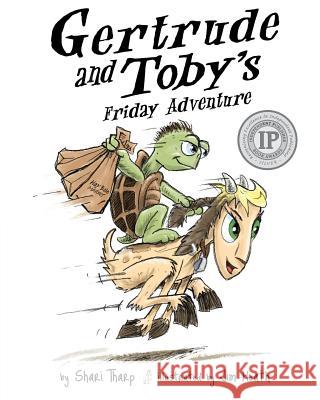 Gertrude and Toby's Friday Adventure Shari Tharp Jim Heath 9780996967914 Atlas Publishing - książka