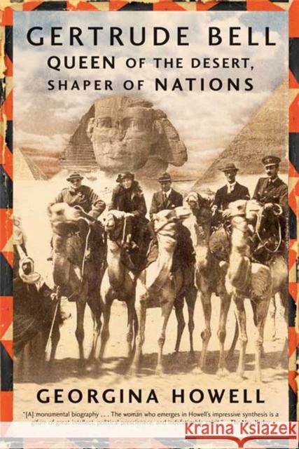 Gertrude Bell: Queen of the Desert, Shaper of Nations Georgina Howell 9780374531355 Farrar Straus Giroux - książka