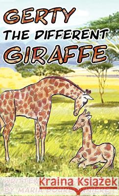 Gerty the Different Giraffe Maria Bourbonniere 9781933817422 Profits Publishing - książka