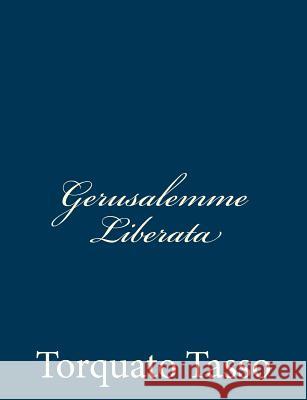 Gerusalemme Liberata Torquato Tasso 9781482345407 Createspace - książka