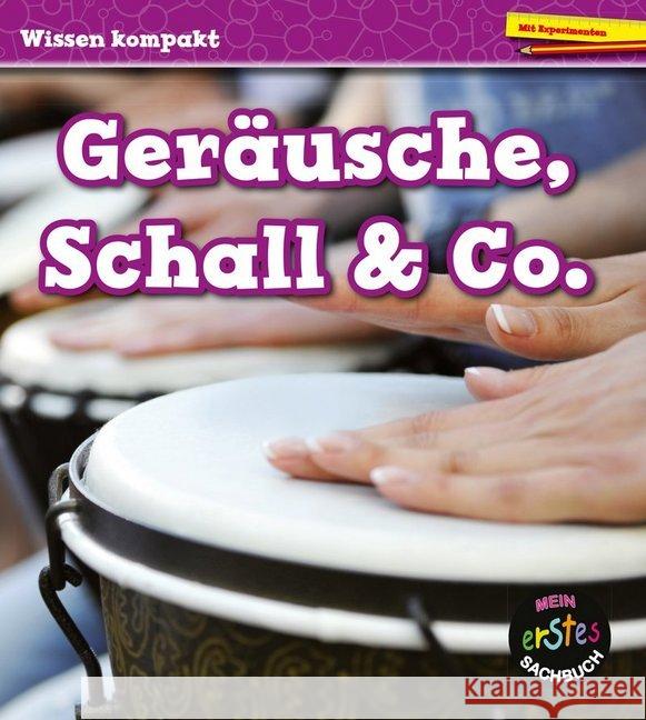 Geräusche, Schall & Co. : Mit digitalem Zusatzangebot Royston, Angela 9789463410298 Ars Scribendi - książka