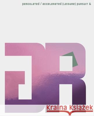 Gerwald Rockenschaub - Percolated / Accelerated (Leisure) Pursuit & Galerie Thaddaeus Ropac Galerie Eva Presenhuber Gerwald Rockenschaub 9783954763788 Distanz - książka