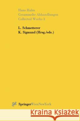 Gesammelte Abhandlungen III - Collected Works III Karl Sigmund Leopold Schmetterer Hans Hahn 9783211827819 Springer - książka