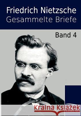 Gesammelte Briefe Nietzsche, Friedrich   9783862670277 Europäischer Hochschulverlag - książka