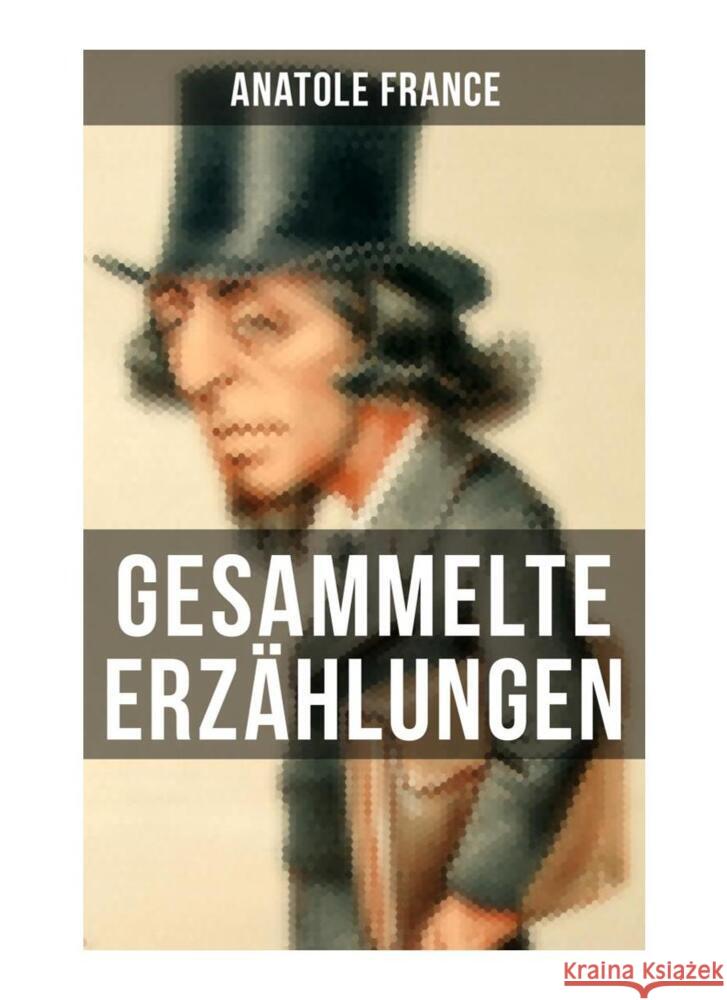 Gesammelte Erzählungen von Anatole France France, Anatole 9788027252749 Musaicum Books - książka