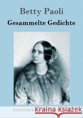 Gesammelte Gedichte Betty Paoli 9783843097116 Hofenberg - książka