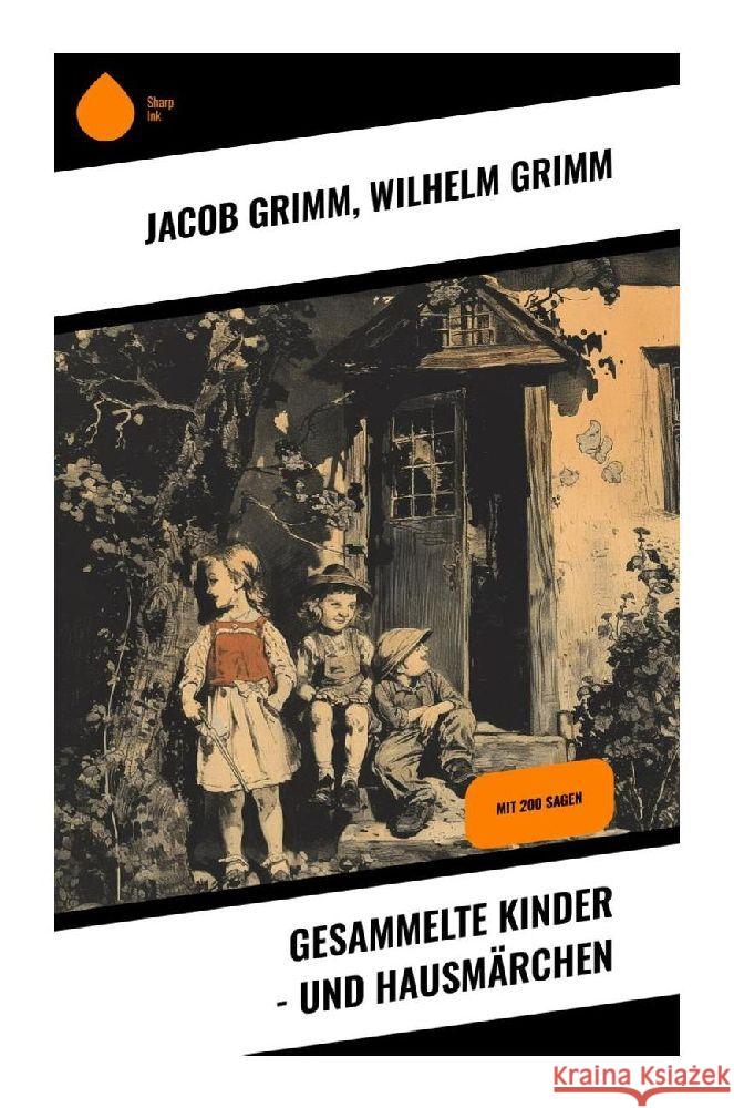 Gesammelte Kinder - und Hausmärchen Grimm, Jacob, Grimm, Wilhelm 9788028350734 Sharp Ink - książka