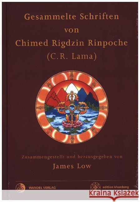 Gesammelte Schriften von Chimed Rigdzin Rinpoche Lama, Chhimed Rigdzin 9783942380225 Wandel edition khordong - książka