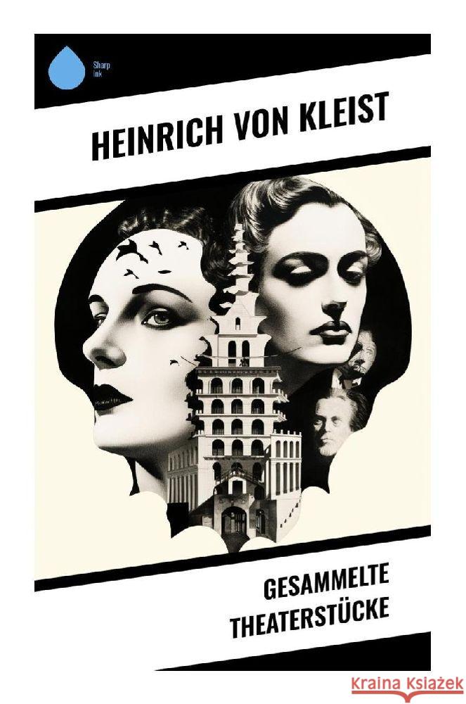 Gesammelte Theaterstücke Kleist, Heinrich von 9788028349158 Sharp Ink - książka