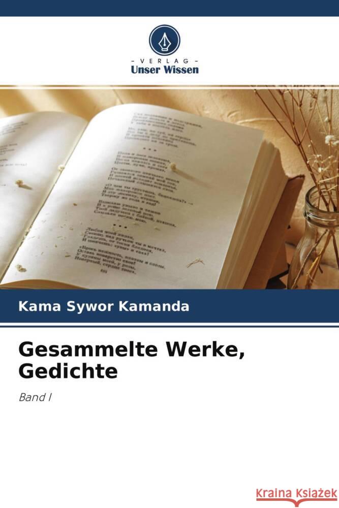 Gesammelte Werke, Gedichte Kama Sywor Kamanda 9786204324579 Verlag Unser Wissen - książka