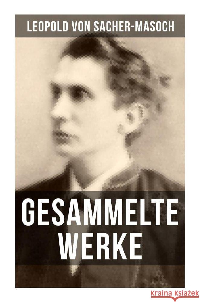 Gesammelte Werke von Sacher-Masoch Sacher-Masoch, Leopold von 9788027252190 Musaicum Books - książka