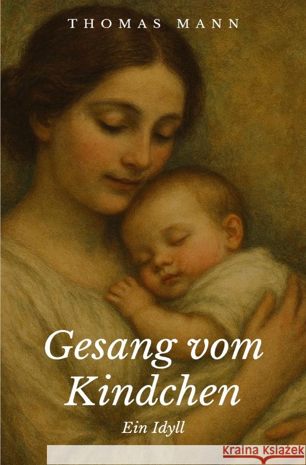 Gesang vom Kindchen Mann, Thomas 9783565154333 epubli - książka