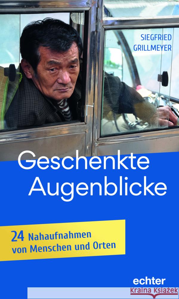 Geschenkte Augenblicke Grillmeyer, Siegfried 9783429059569 Echter - książka